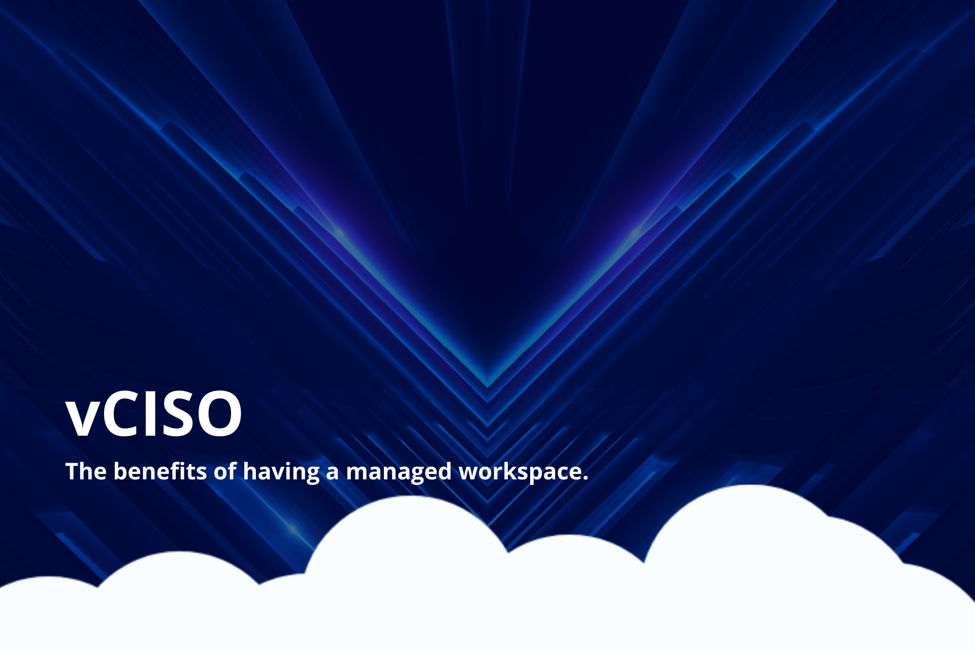 VCISO - The Benefits Of Having A Managed Workspace. - DHInnovations